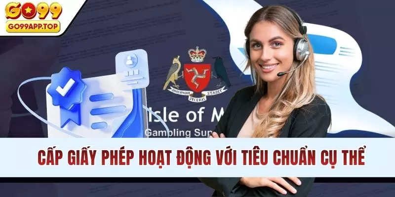 Cấp giấy phép hoạt động với tiêu chuẩn cụ thể
